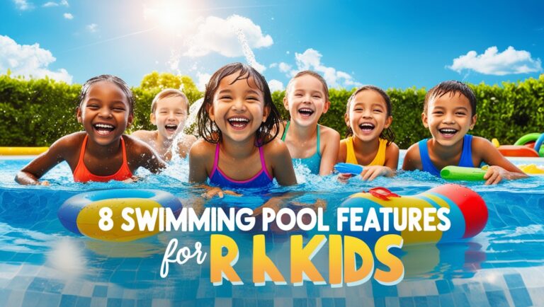 8 Swimming Pool Features for Kids